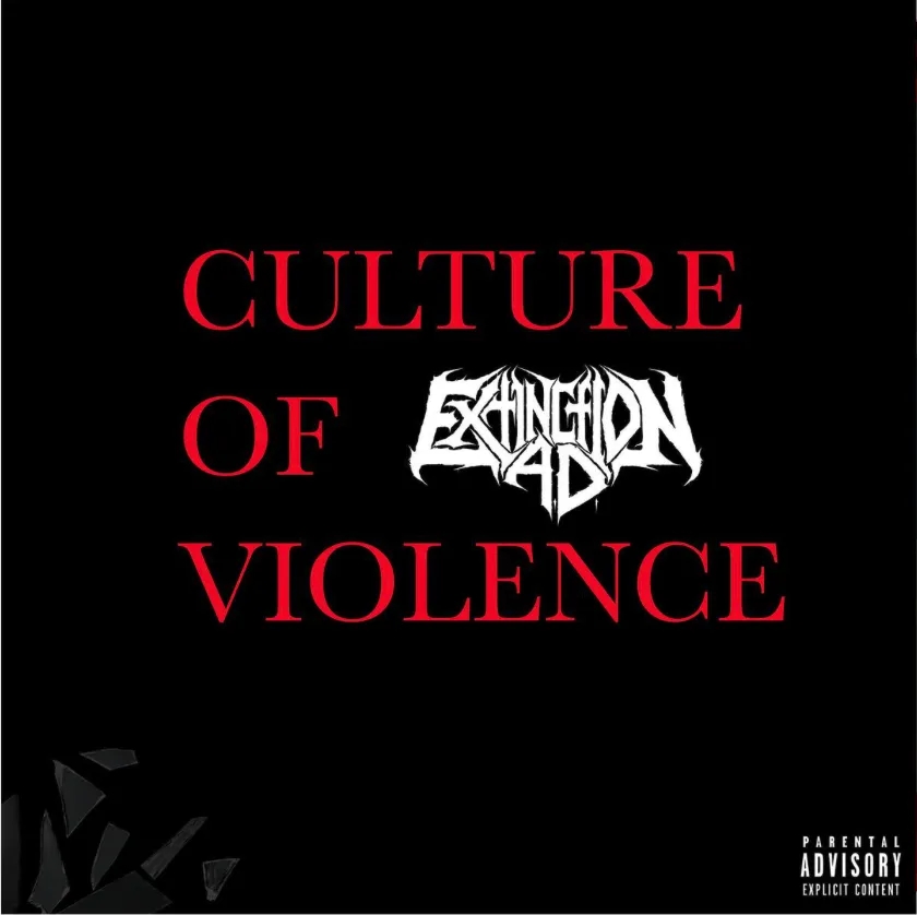 Album artwork for Culture of Violence by Extinction A.D.