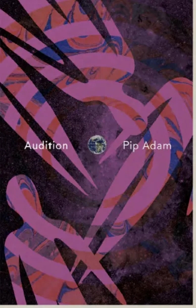 Album artwork for Audition by Pip Adam