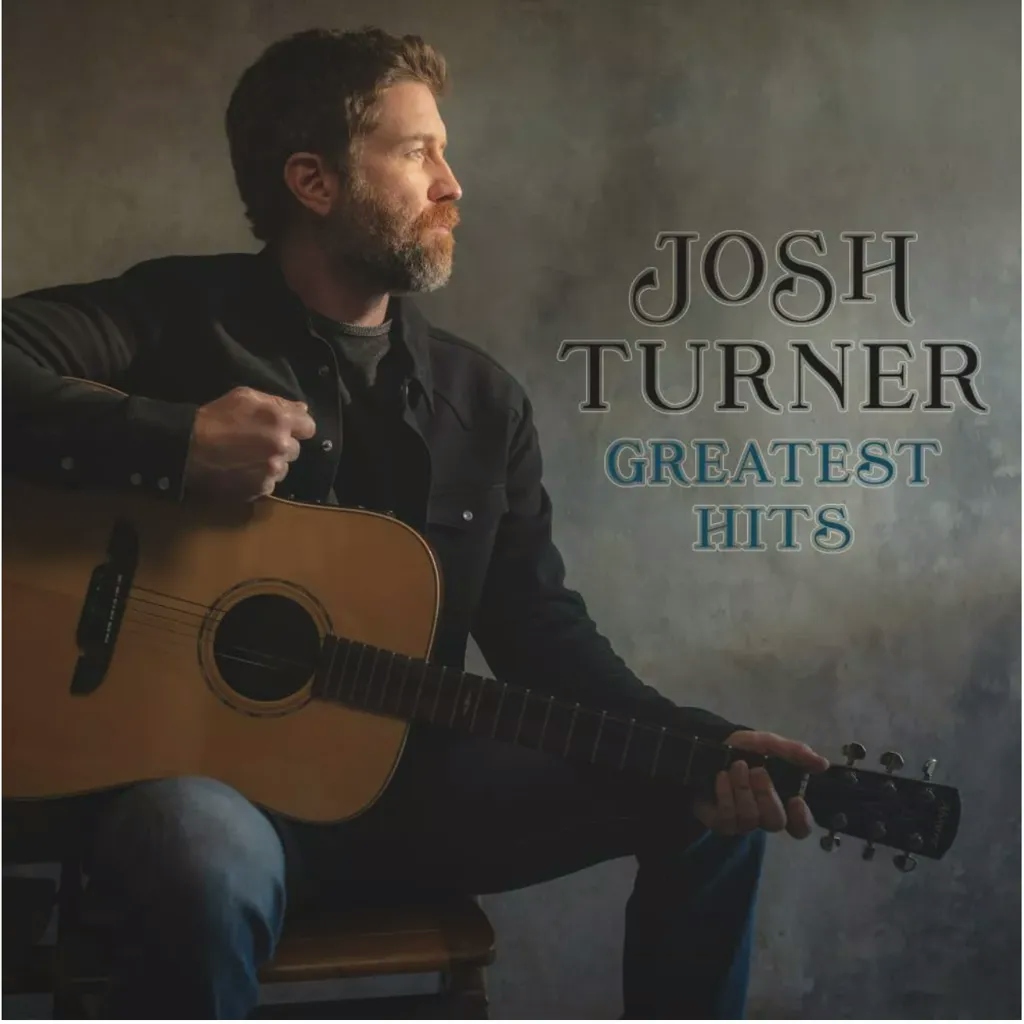 Album artwork for Greatest Hits by Josh Turner 