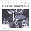 Album artwork for Battle Cry by Classix Nouveaux