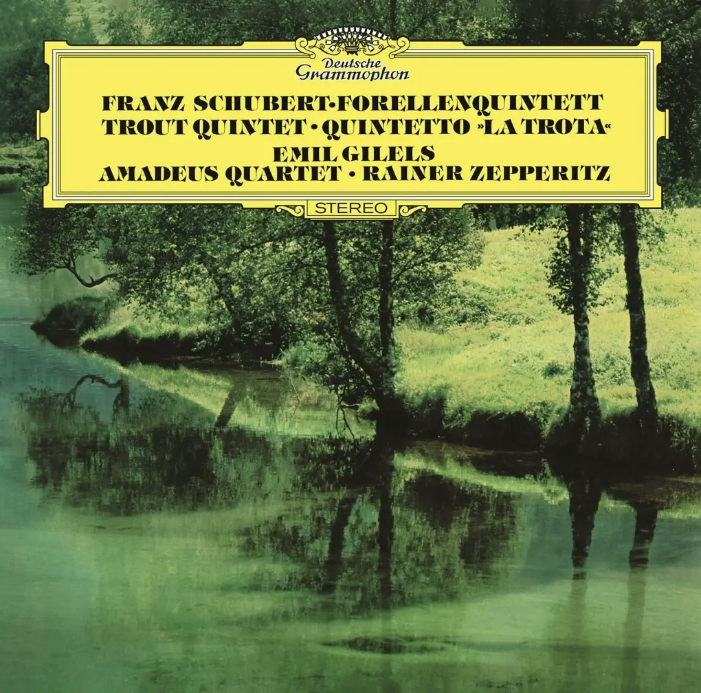 Album artwork for Franz Schubert: Piano Quintet In A Major - The Trout.  by Emile Gillels, Members Of The Amadeus Quartet, Rainer Zepperitz 