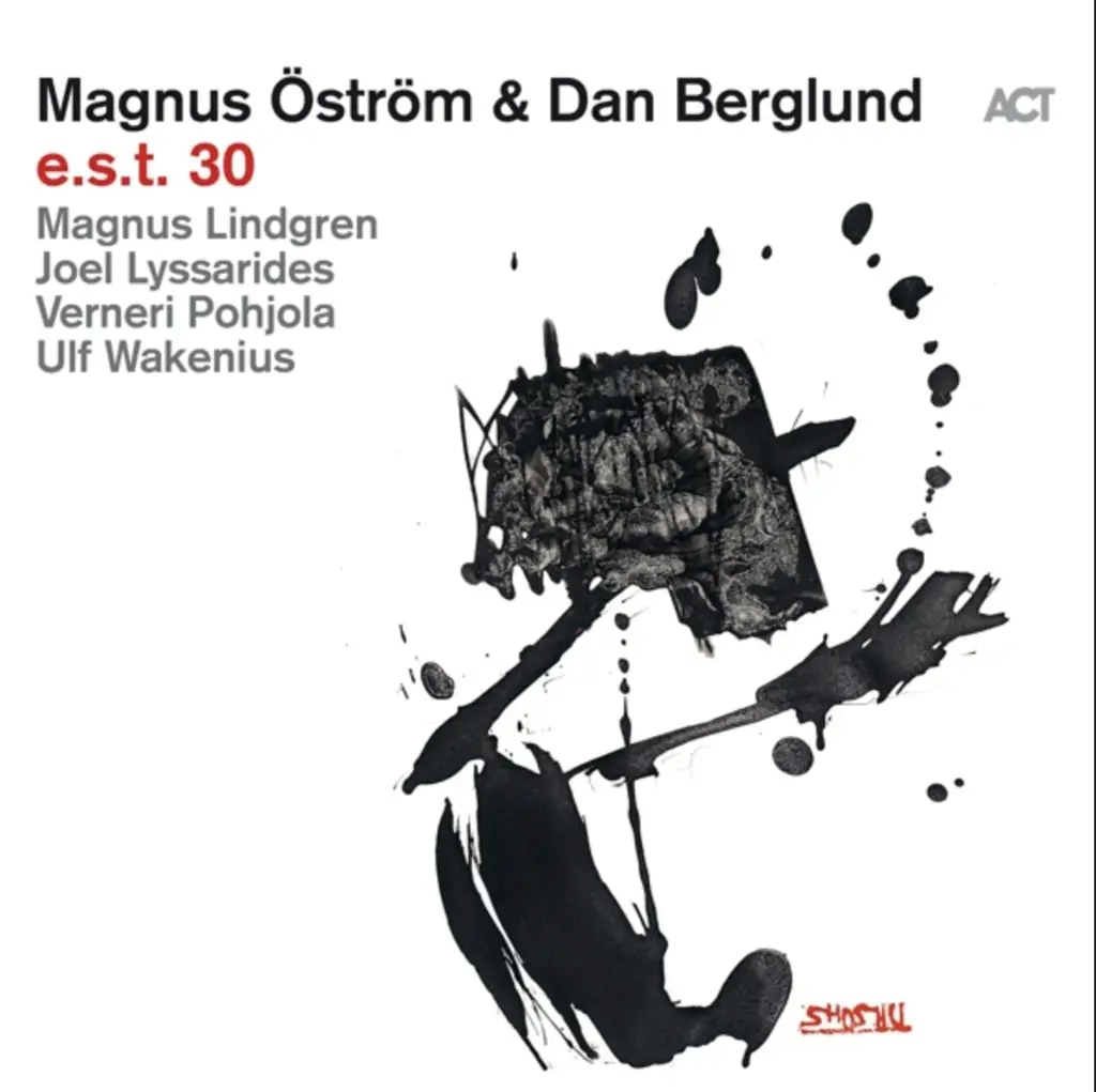 Album artwork for e.s.t. 30 by Magnus Ostrom , Dan Berglund