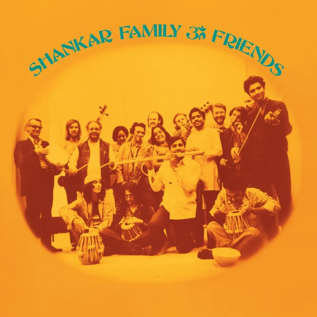 Album artwork for Shankar Family and Friends  by Ravi Shankar