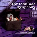 Album artwork for Sinister Nostalgia by Switchblade Symphony