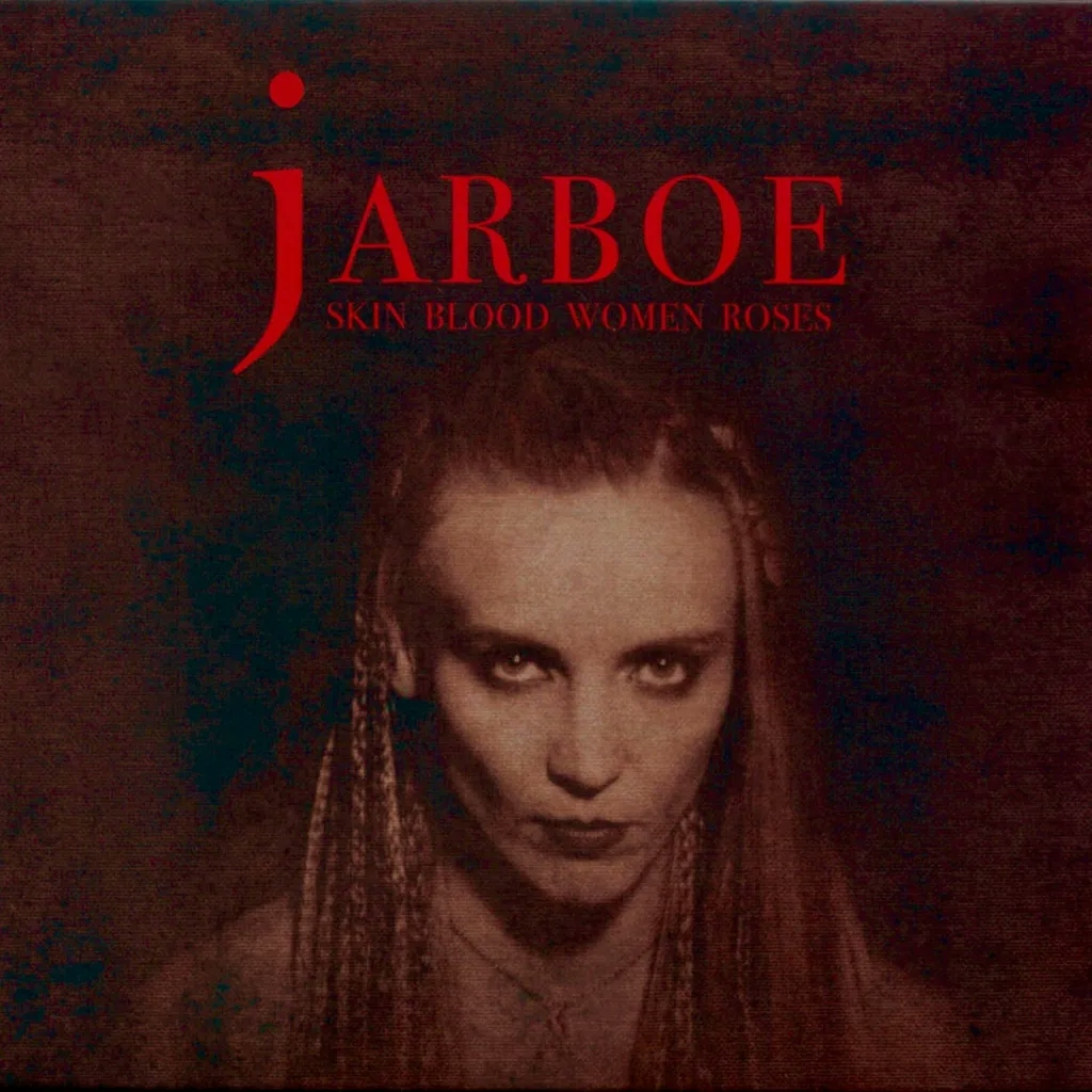 Album artwork for Skin Blood Women Roses by Jarboe