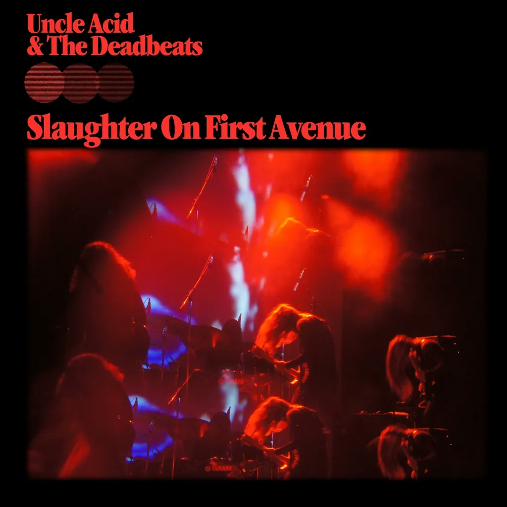 Album artwork for Slaughter On First Avenue by Uncle Acid and The Deadbeats