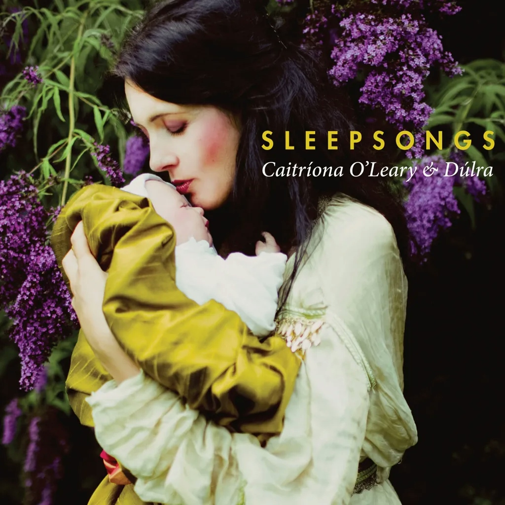 Album artwork for Sleepsongs by Dulra, Caitriona O'Leary