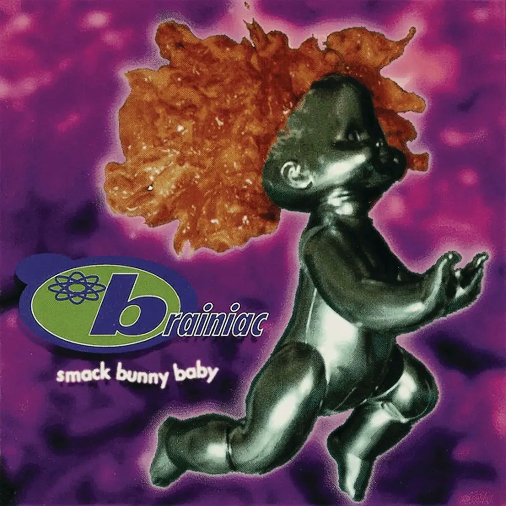 Album artwork for Smack Bunny Baby by Brainiac