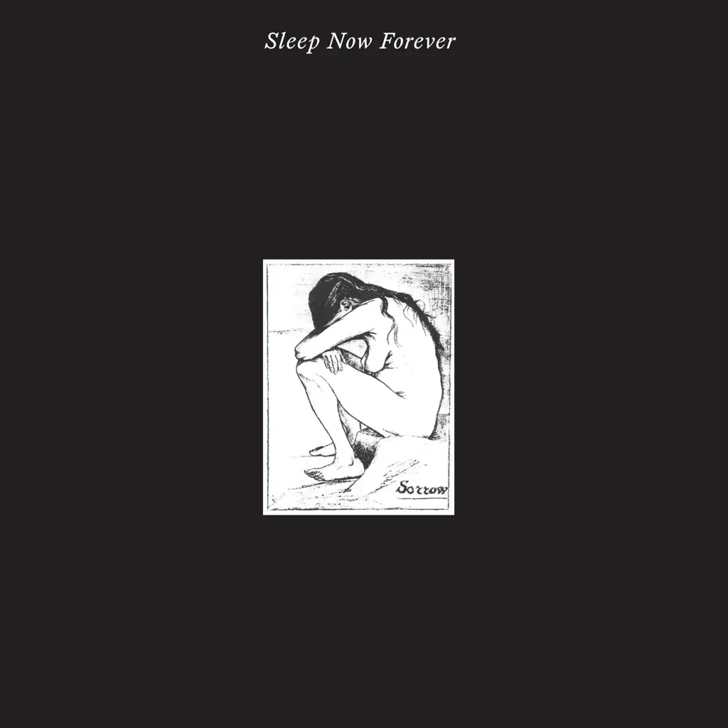 Album artwork for Sleep Now Forever - RSD 2024 by Sorrow