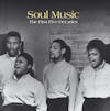 Album artwork for Soul Music: The First Five Decades by Various