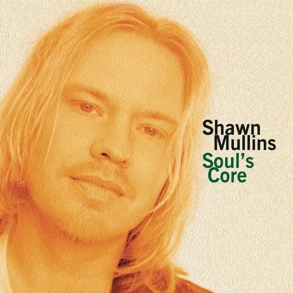 Album artwork for Soul's Core by Shawn Mullins