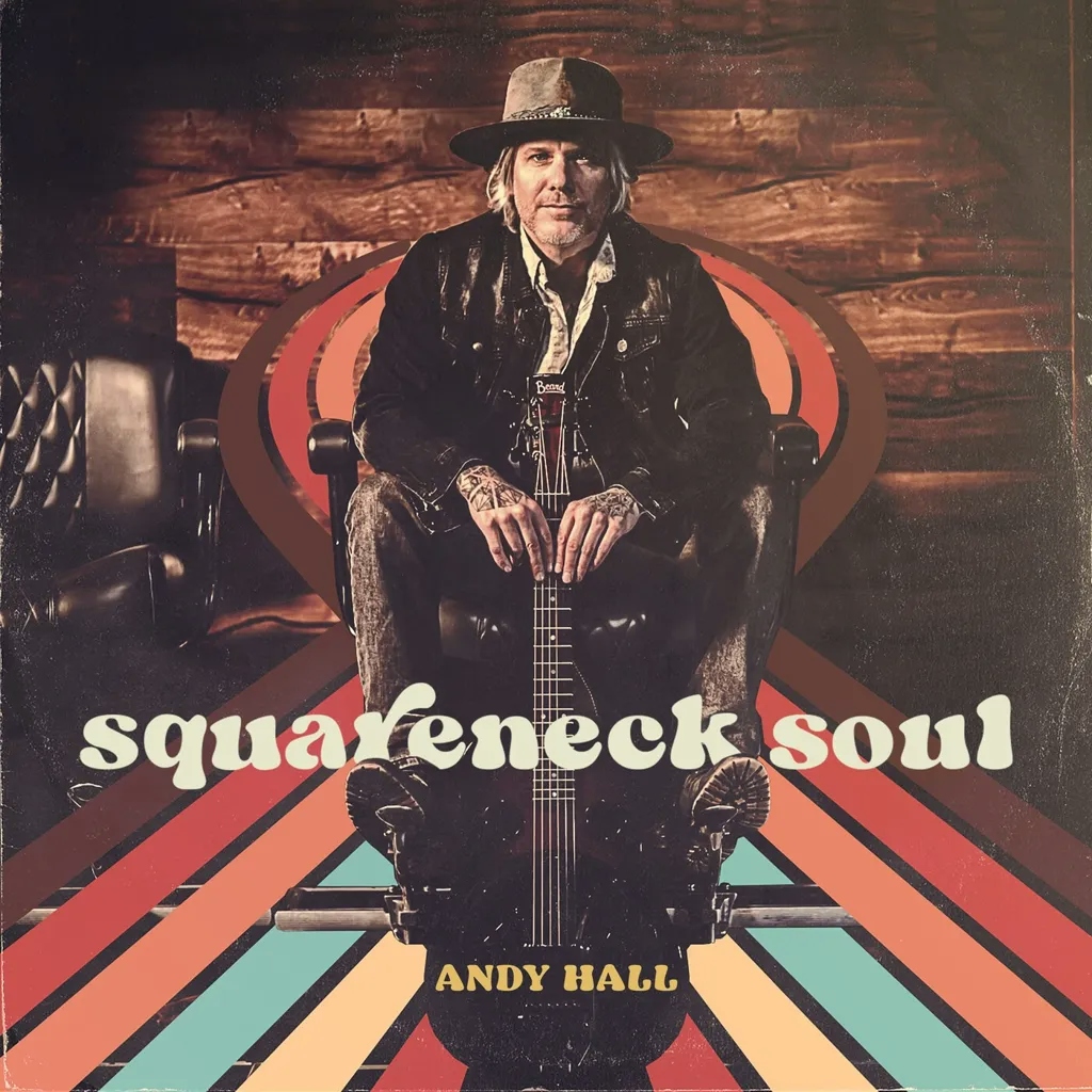 Album artwork for Squareneck Soul by Andy Hall 