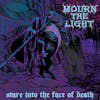 Album artwork for Stare Into the Face Of Death by  Mourn The Light