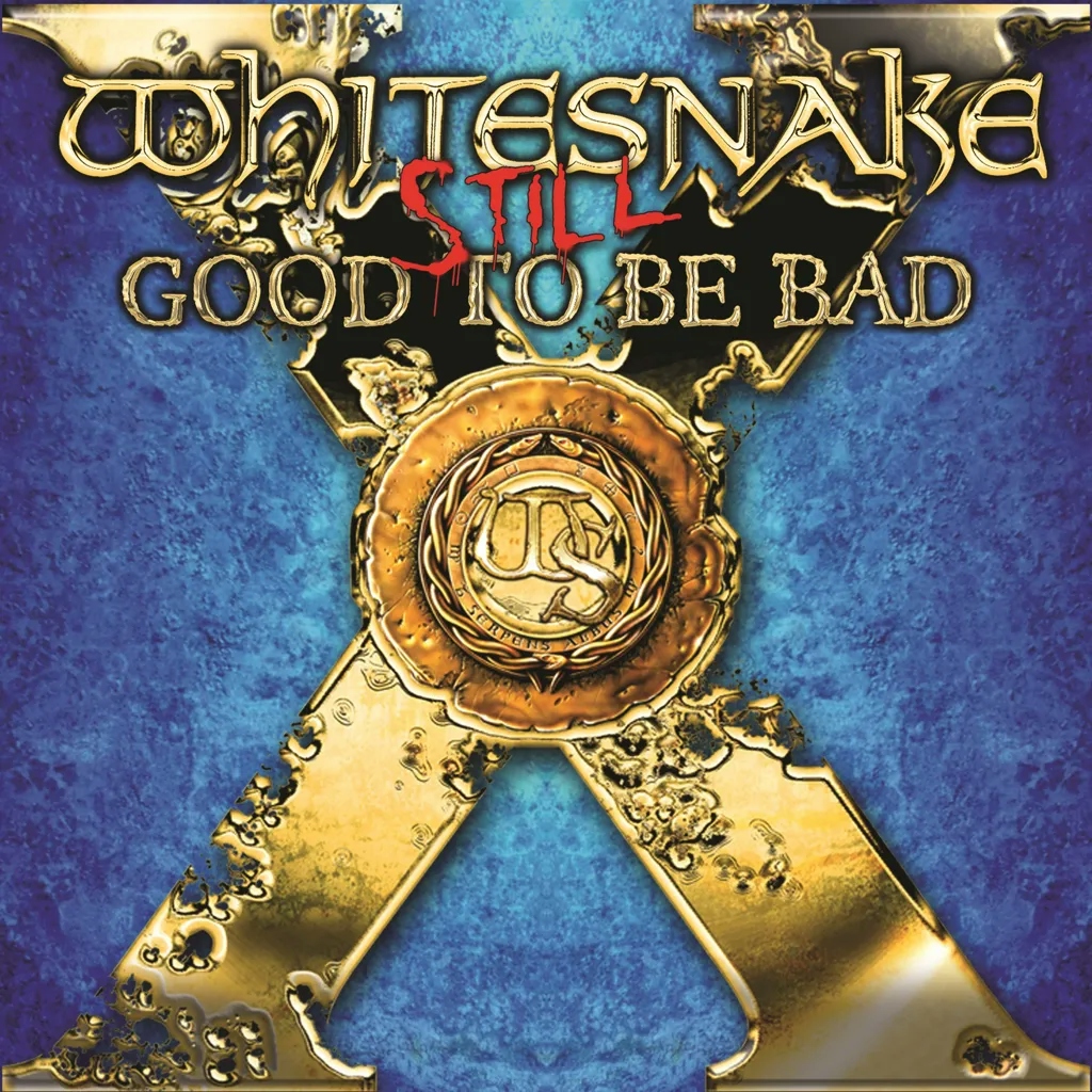 Album artwork for Still... Good to Be Bad by Whitesnake