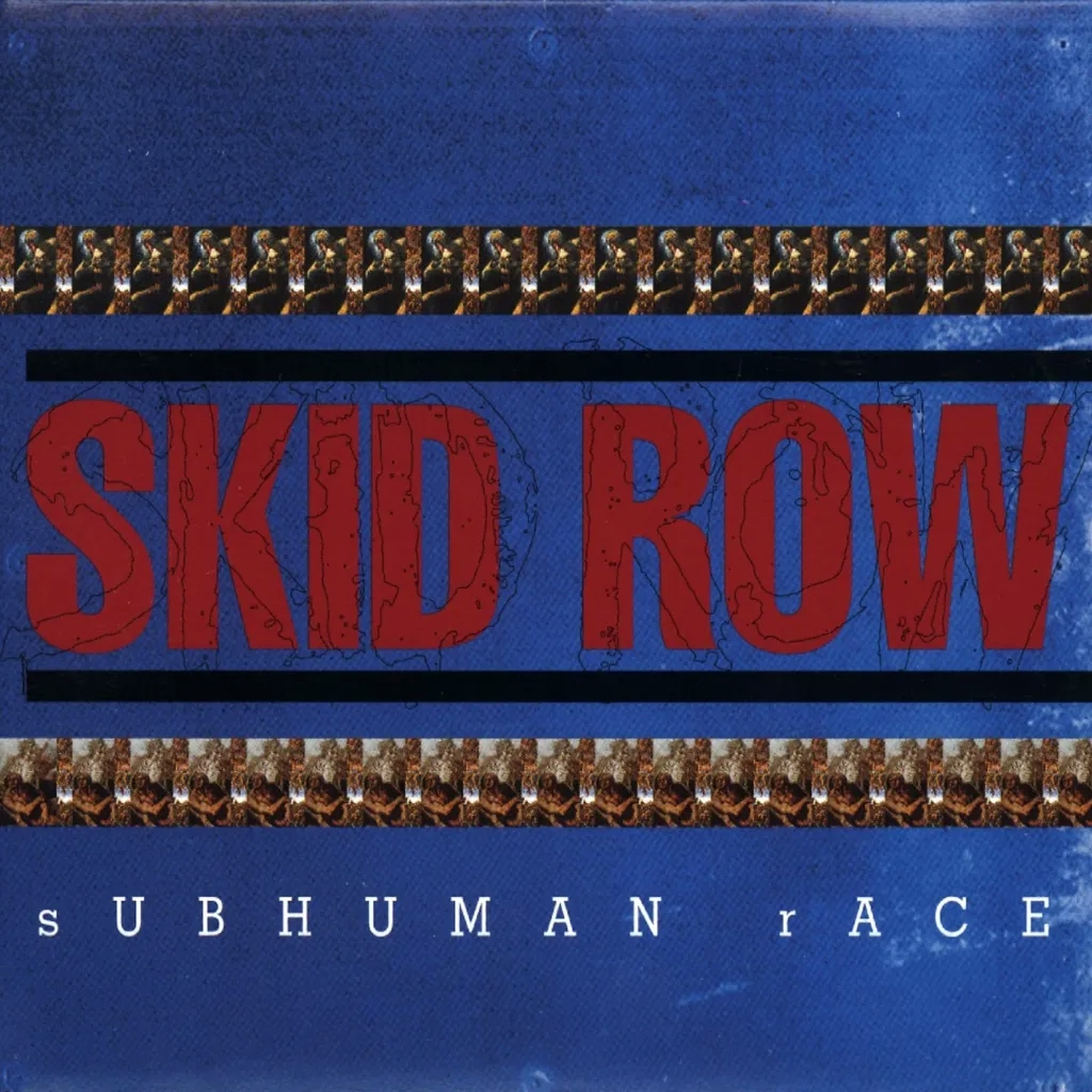 Album artwork for Subhuman Race by Skid Row