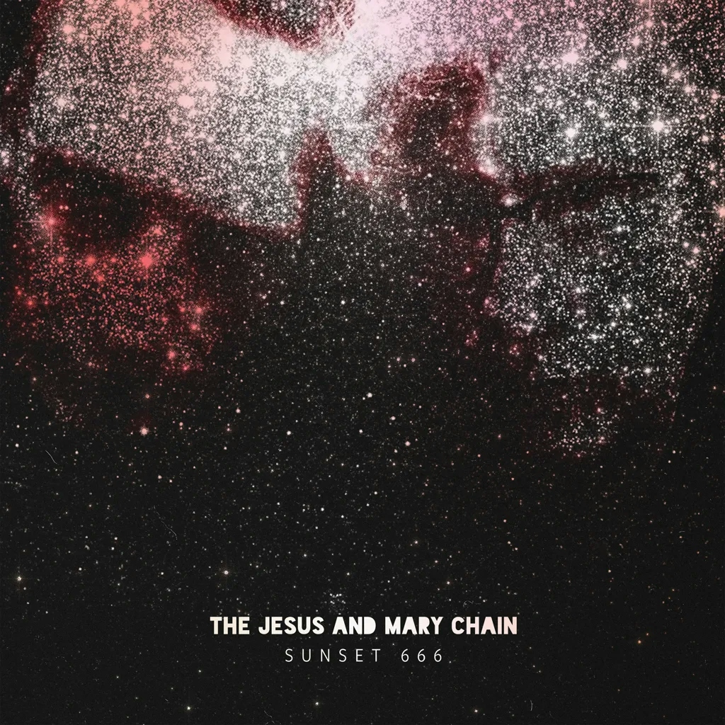 Album artwork for Sunset 666 (Live At The Hollywood Palladium) by The Jesus and Mary Chain