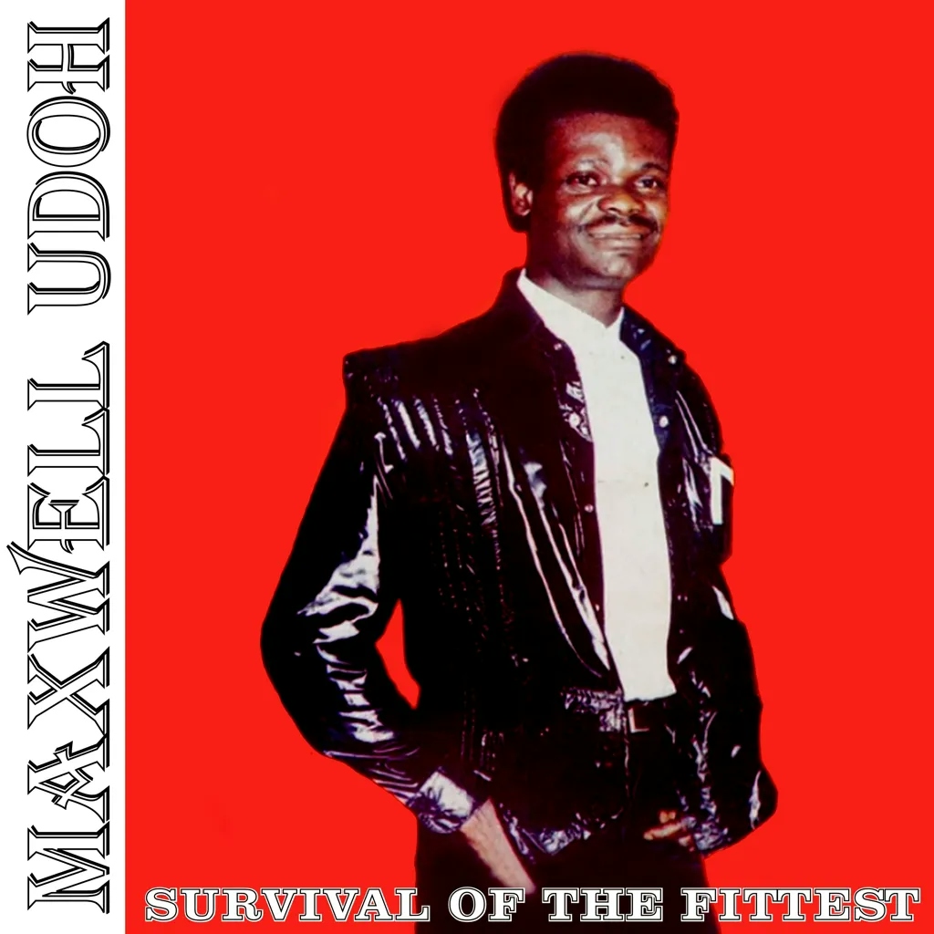 Album artwork for Survival Of The Fittest by Maxwell Udoh
