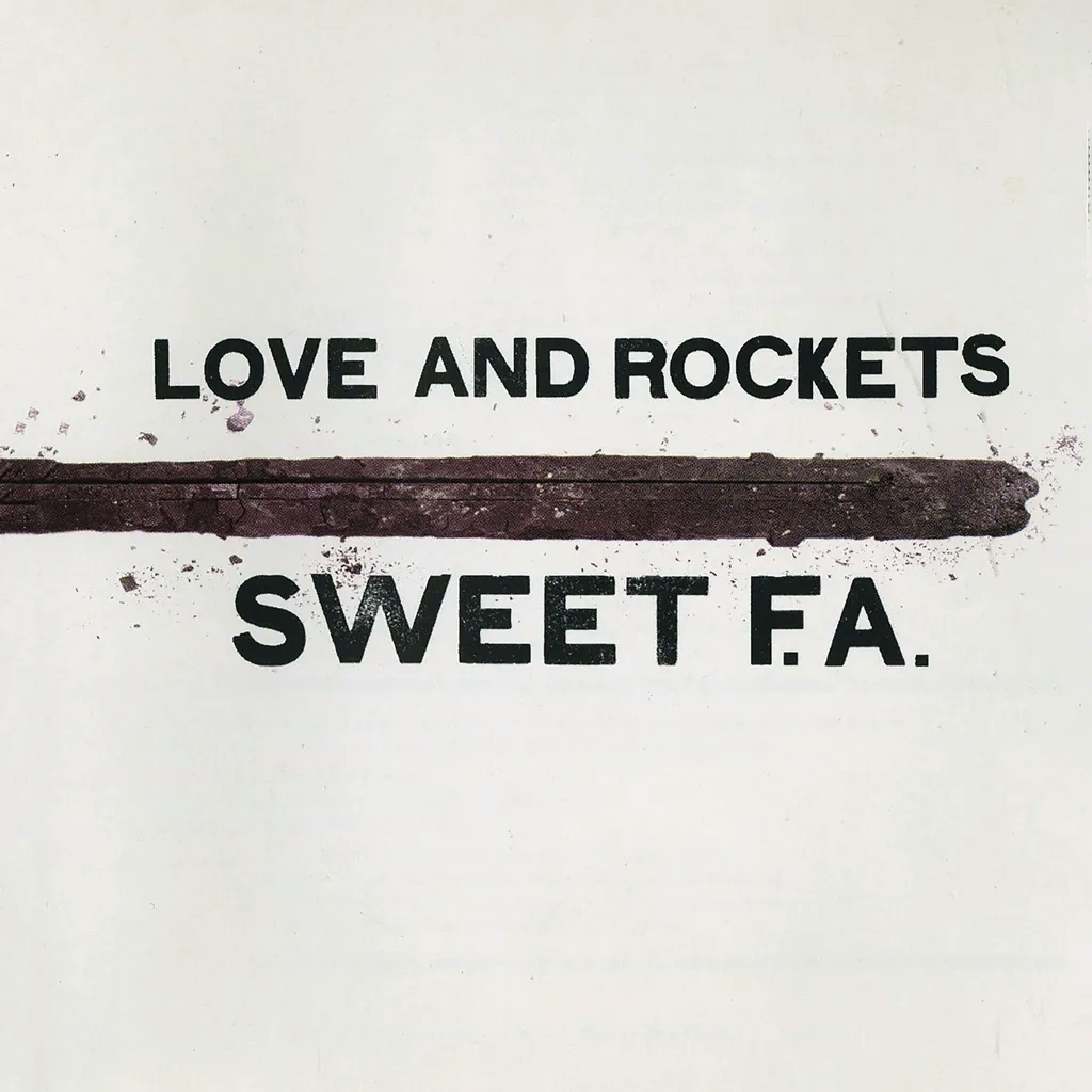 Album artwork for Sweet F.A. by Love and Rockets