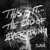 Album artwork for This Is It... The End Of Everything by Saul