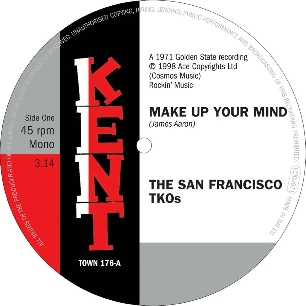 Album artwork for Make Up Your Mind / Ooh Baby, Baby by The San Francisco TKOs