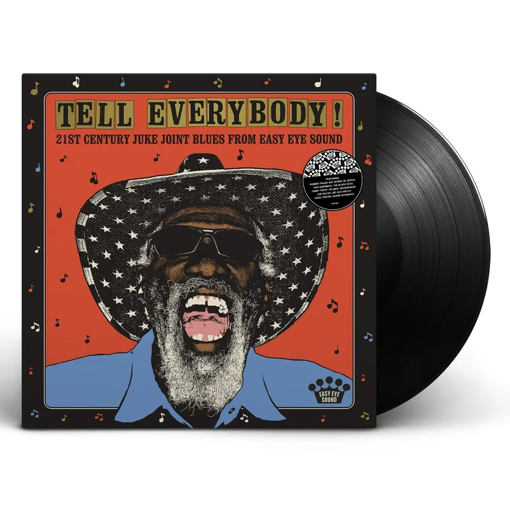 Album artwork for Album artwork for Tell Everybody! (21st Century Juke Joint Blues From Easy Eye Sound) by Various Artists by Tell Everybody! (21st Century Juke Joint Blues From Easy Eye Sound) - Various Artists