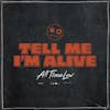 Album artwork for Tell Me I’m Alive by All Time Low