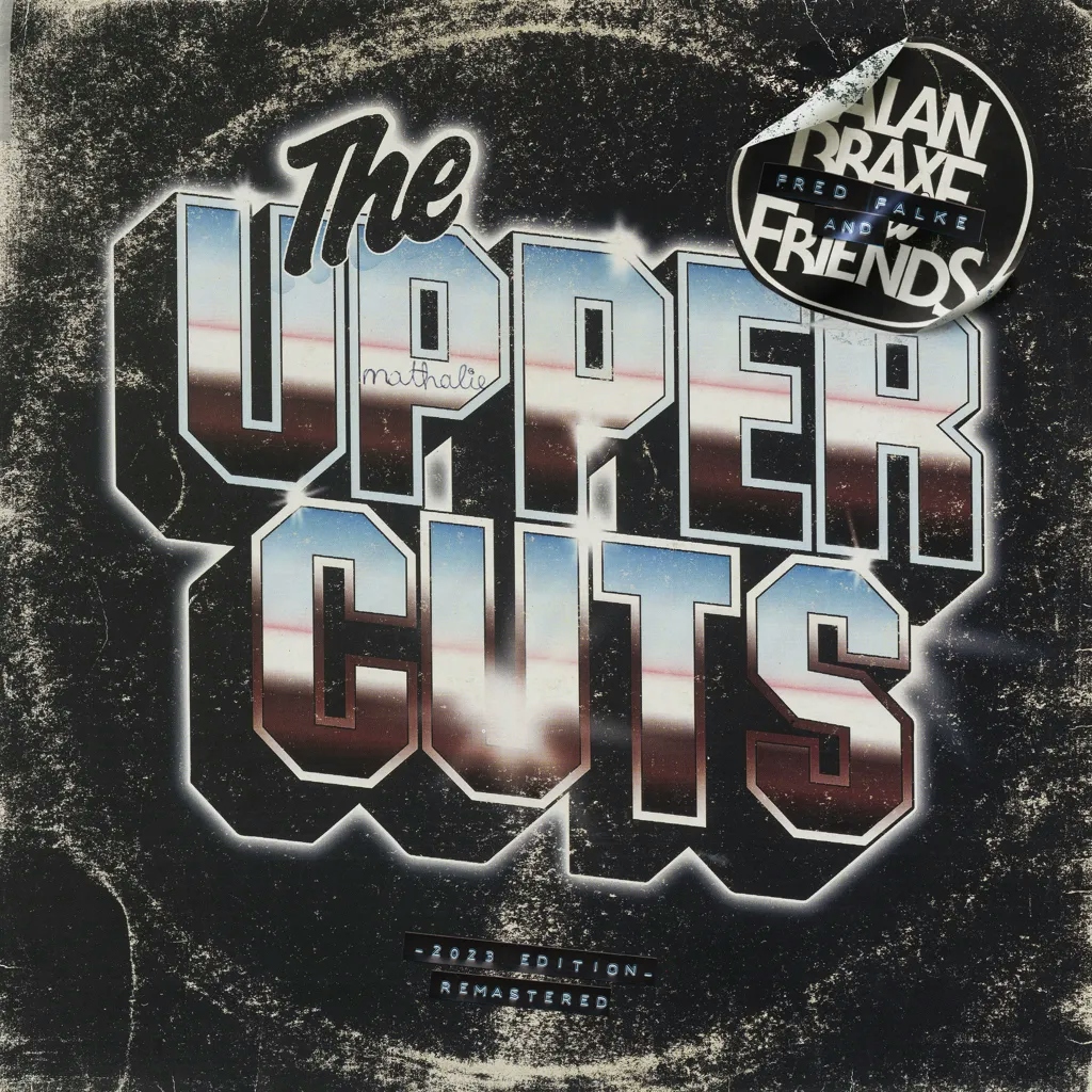 Album artwork for Alan Braxe, Fred Falke and Friends - The Upper Cuts by Various