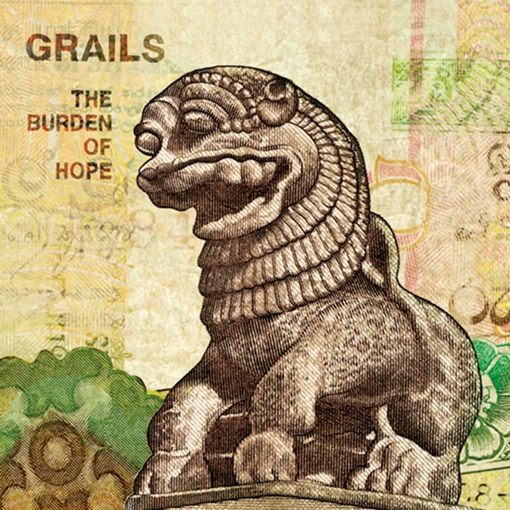 Album artwork for The Burden Of Hope by Grails