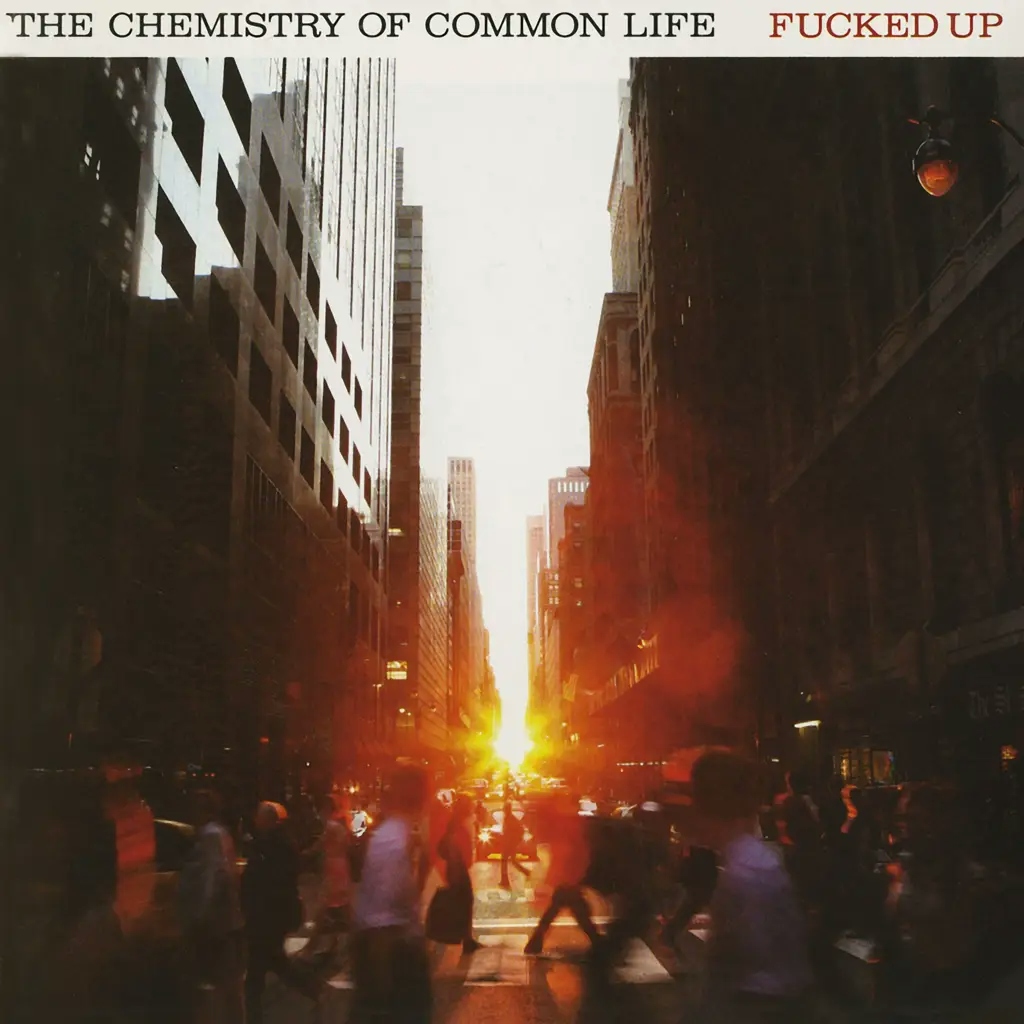 Album artwork for Album artwork for The Chemistry Of Common Life by Fucked Up by The Chemistry Of Common Life - Fucked Up