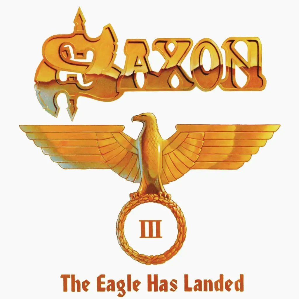 Album artwork for The Eagle Has Landed, Pt. 3 (Live) by Saxon