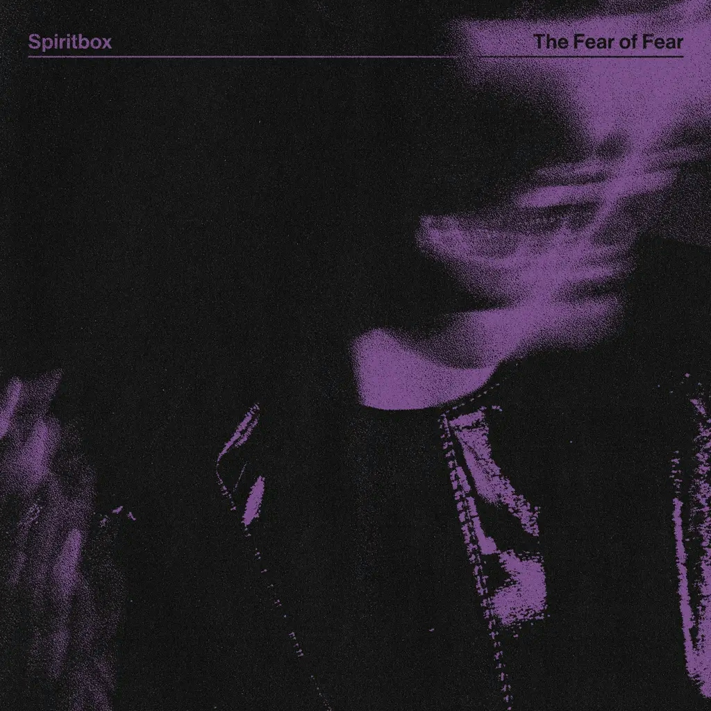 Album artwork for The Fear of Fear by Spiritbox