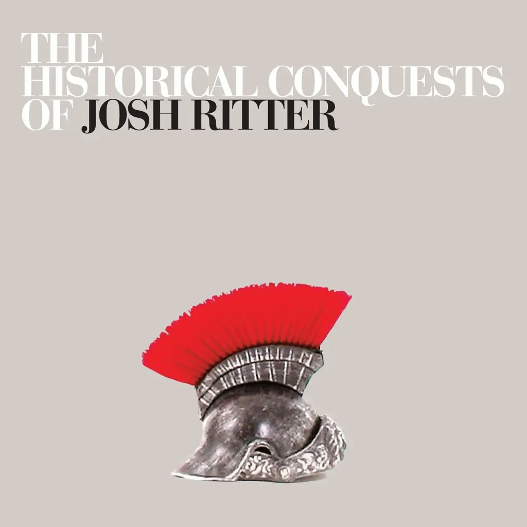 Album artwork for The Historical Conquests of Josh Ritter by Josh Ritter