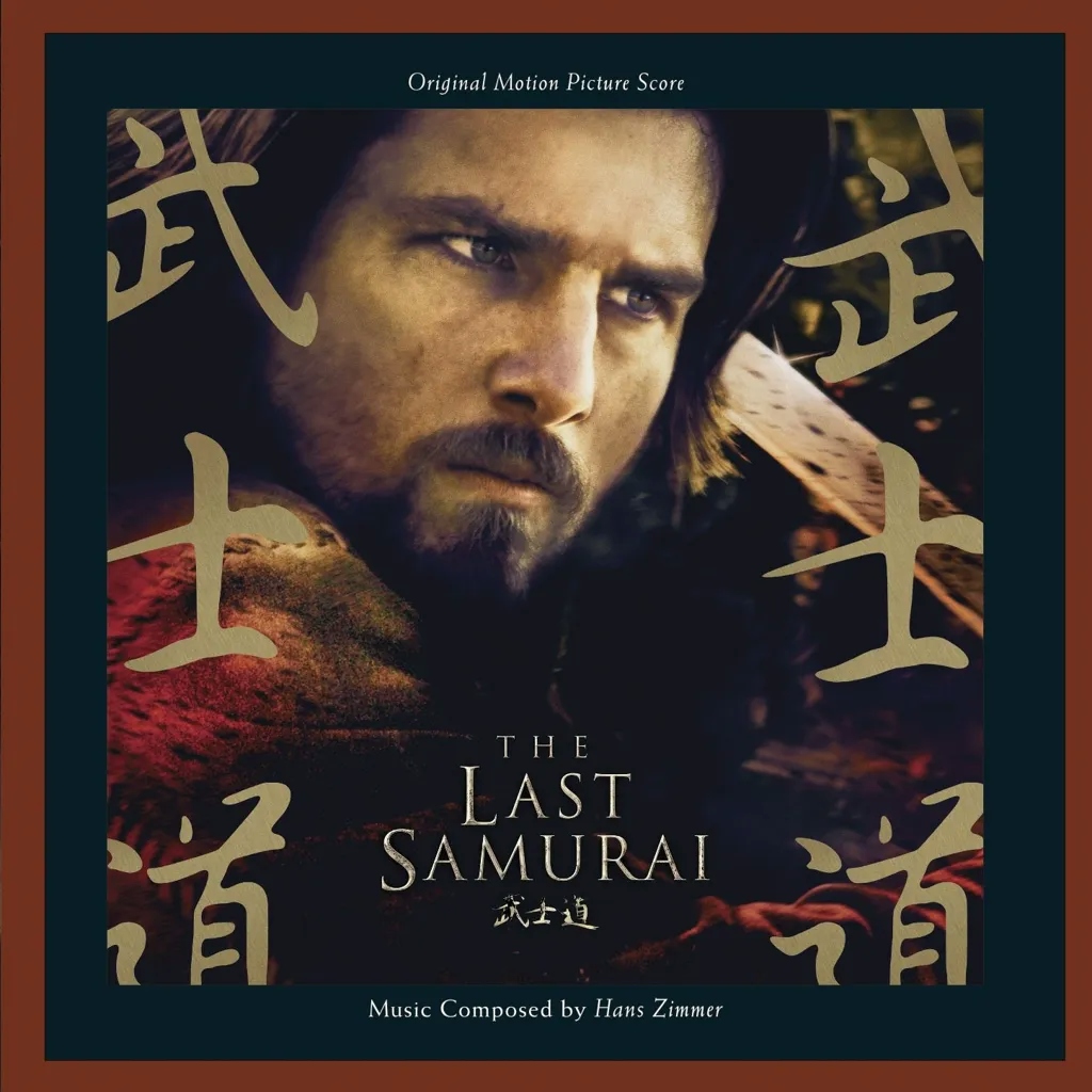 Album artwork for The Last Samurai - Original Motion Picture Score by Hans Zimmer