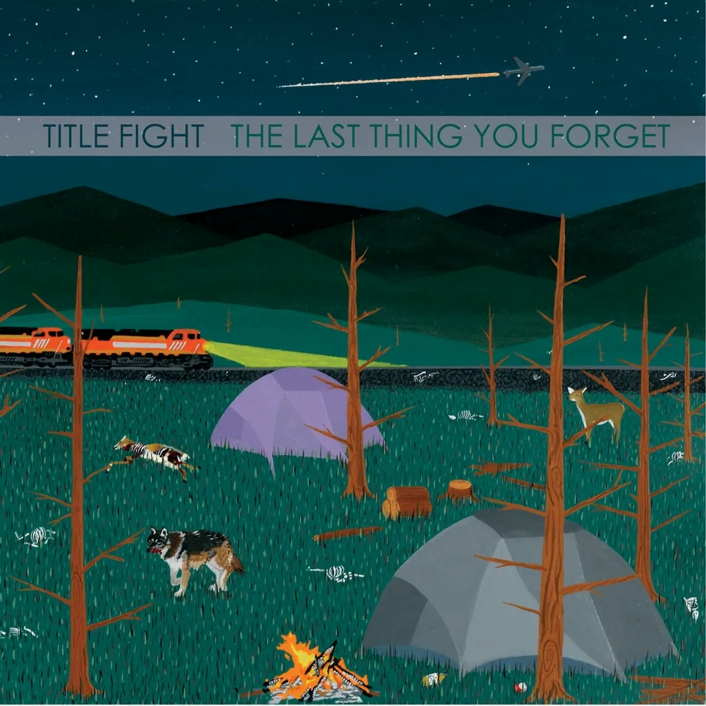 Album artwork for The Last Thing You Forget by Title Fight