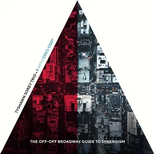 Album artwork for The Off-Off Broadway Guide to Synergism by Tyshawn Sorey