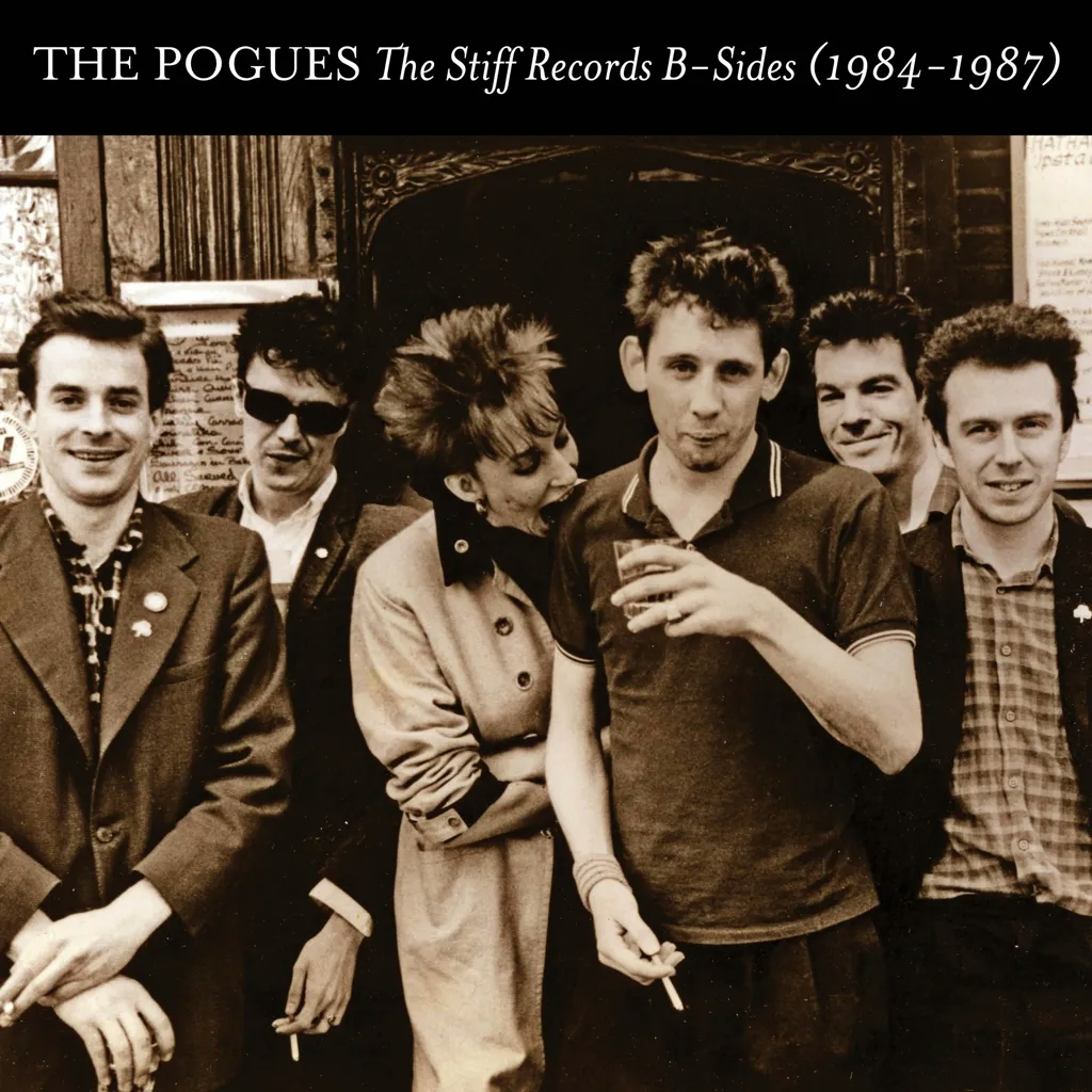 Album artwork for Album artwork for The Stiff Records B-Sides 1984-1987 by The Pogues by The Stiff Records B-Sides 1984-1987 - The Pogues