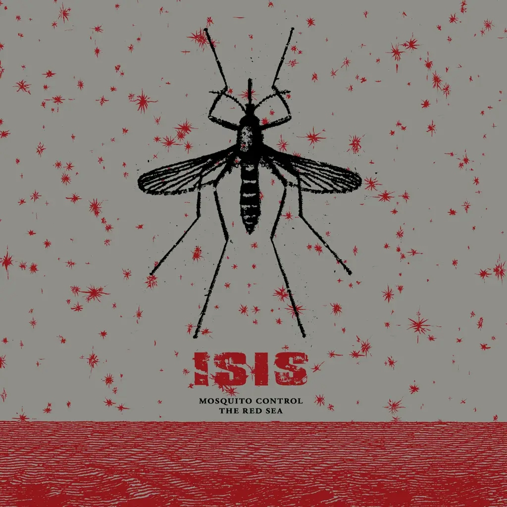 Album artwork for Mosquito Control/The Red Sea by Isis