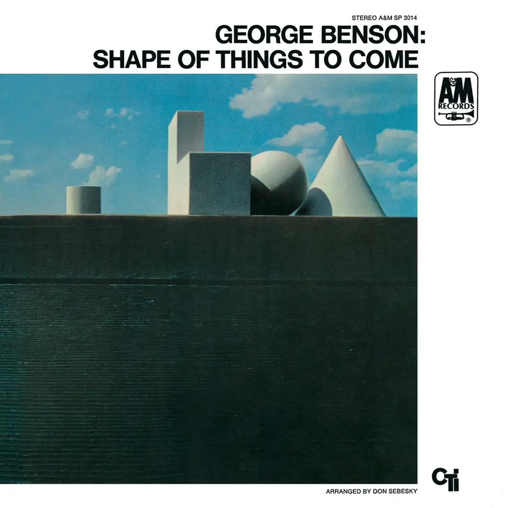 Album artwork for Shape Of Things To Come by George Benson