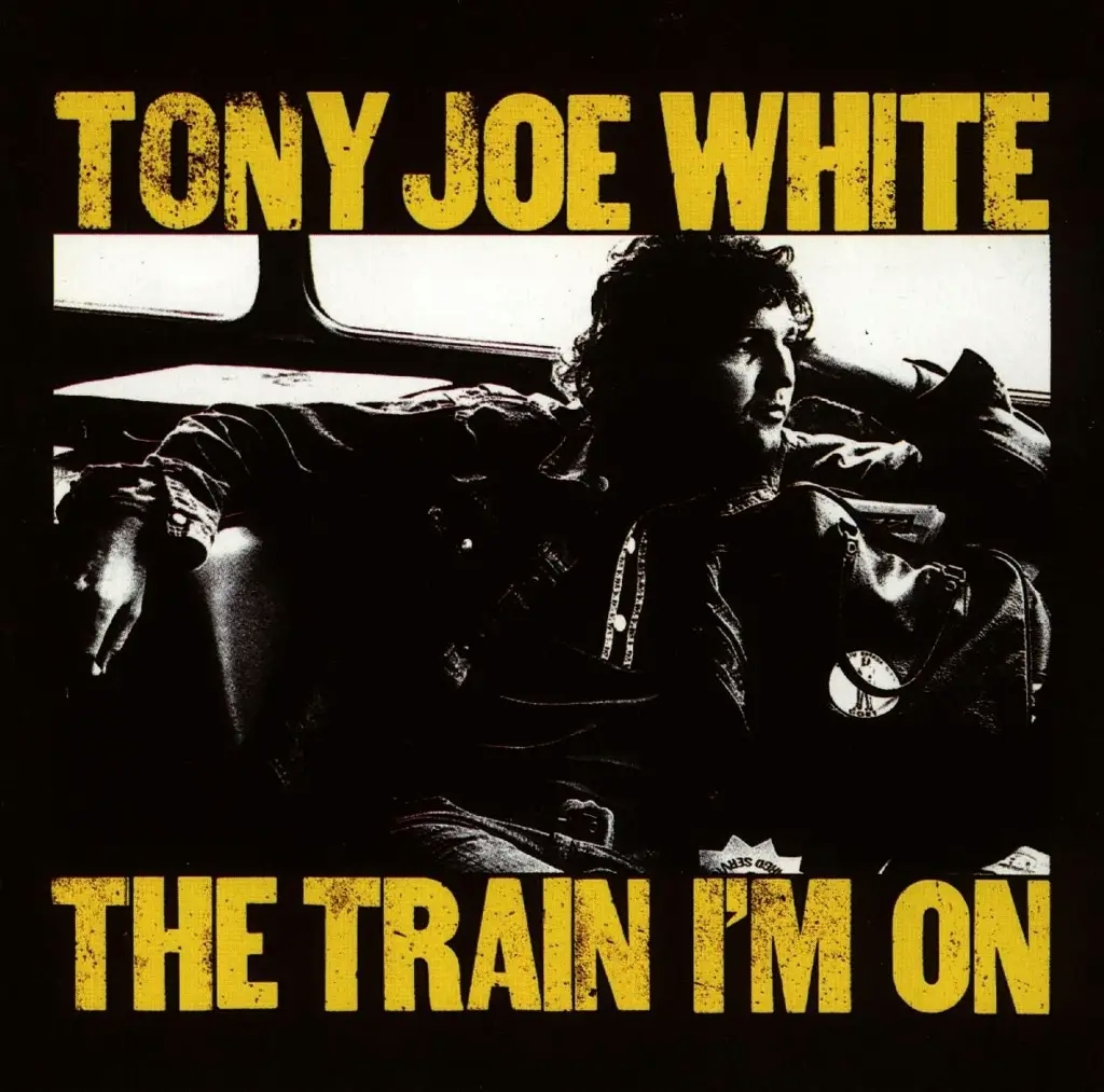 Album artwork for The Train I'm On by Tony Joe White