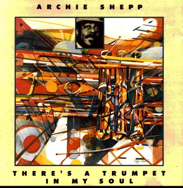 Album artwork for There's A Trumpet In My Soul by Archie Shepp