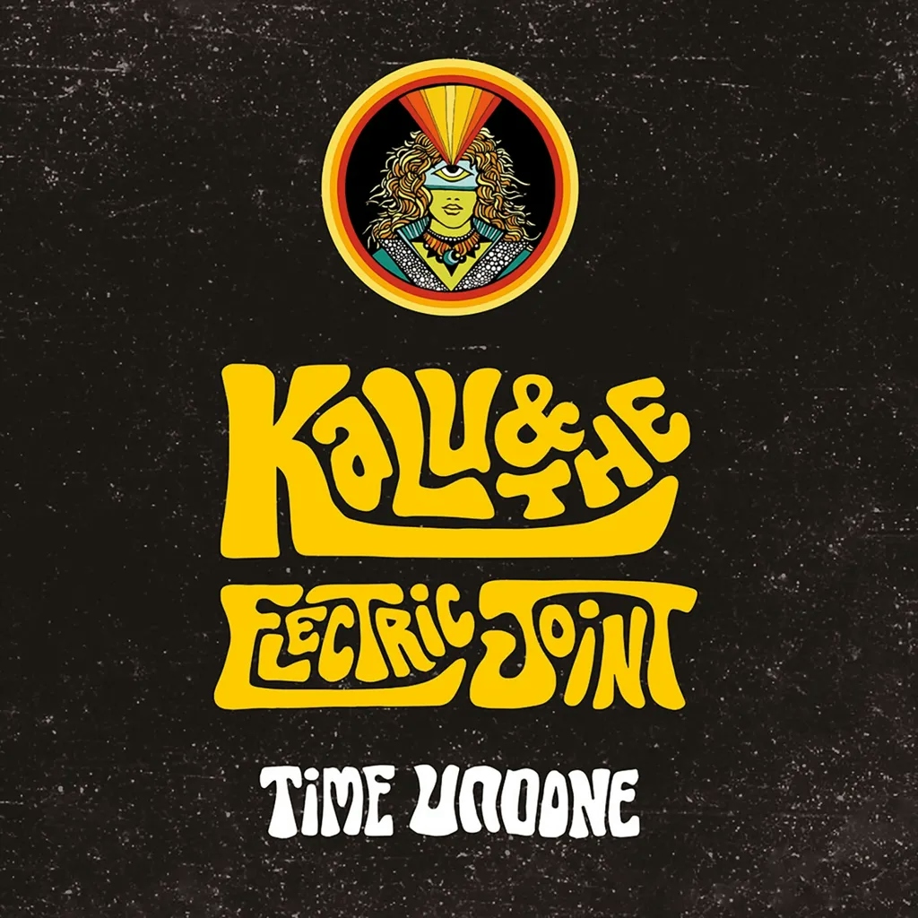 Album artwork for Time Undone by Kalu and The Electric Joint