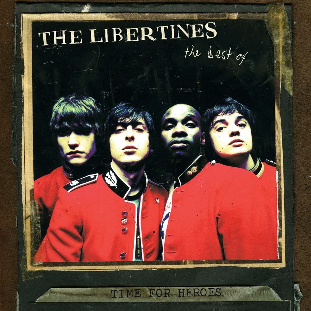 Album artwork for The Best Of - Time For Heroes by The Libertines
