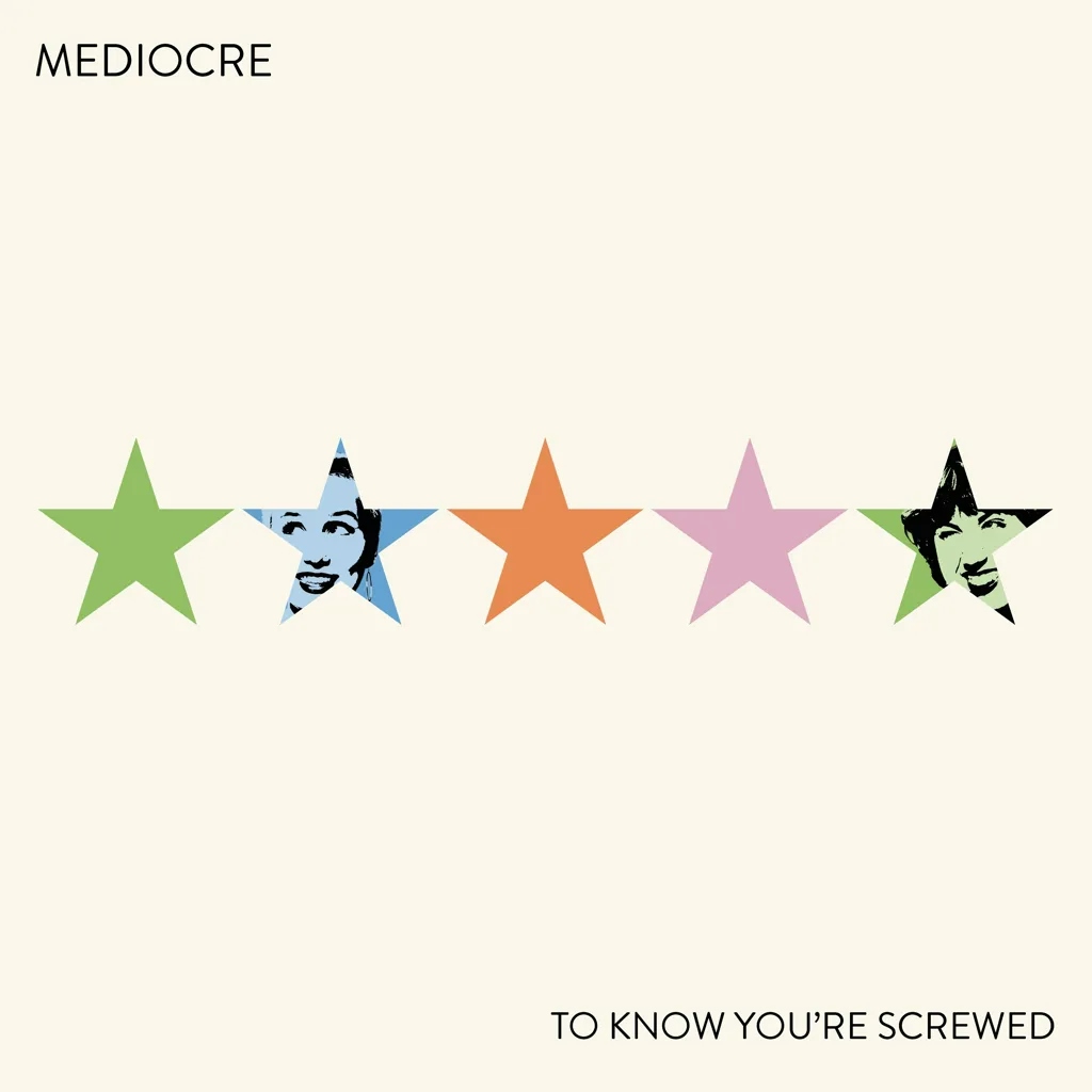Album artwork for To Know You're Screwed by Mediocre