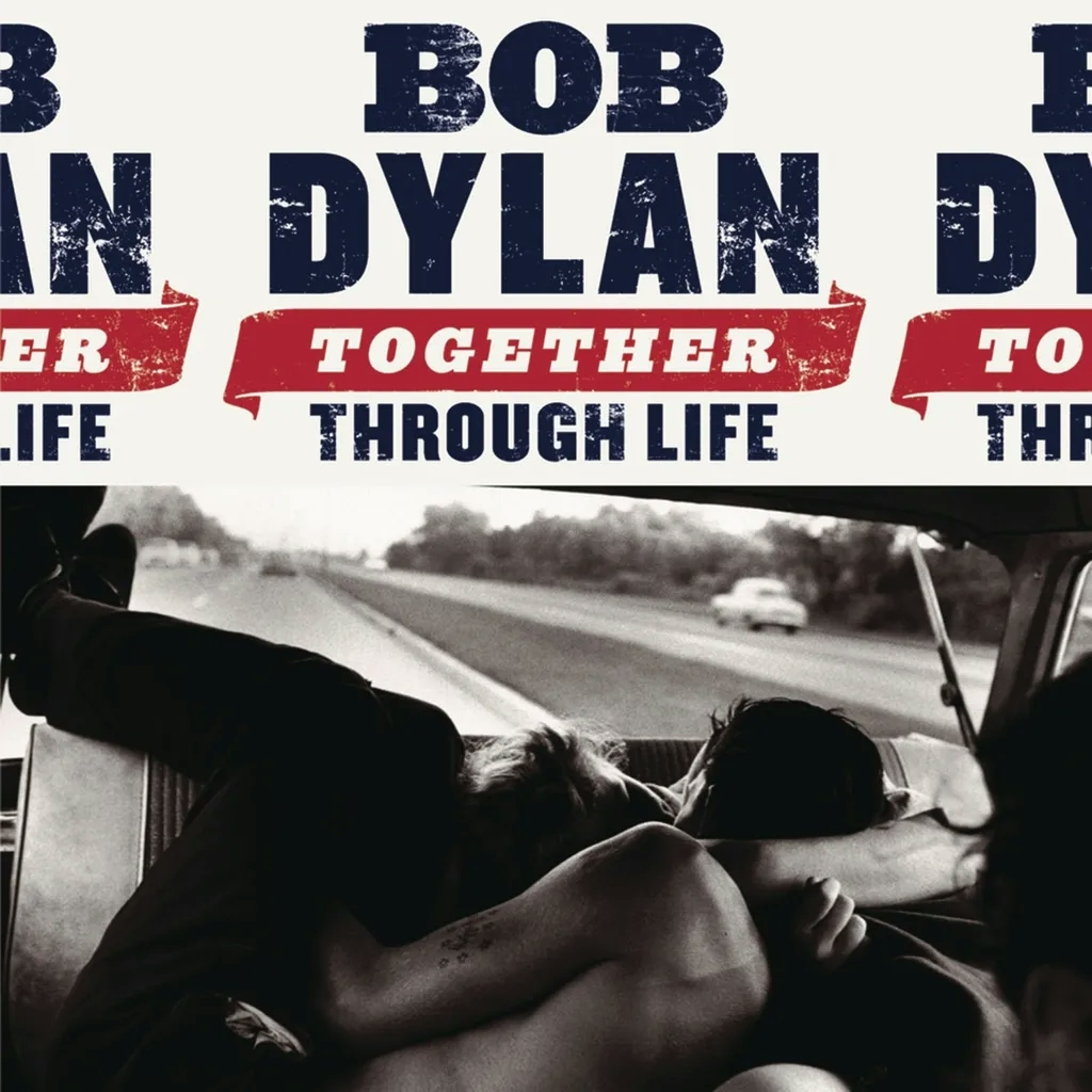 Album artwork for Together Through Life by Bob Dylan