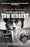 Album artwork for Phew, Eh Readers? The Life and Writing of Tom Hibbert by Tom Hibbert