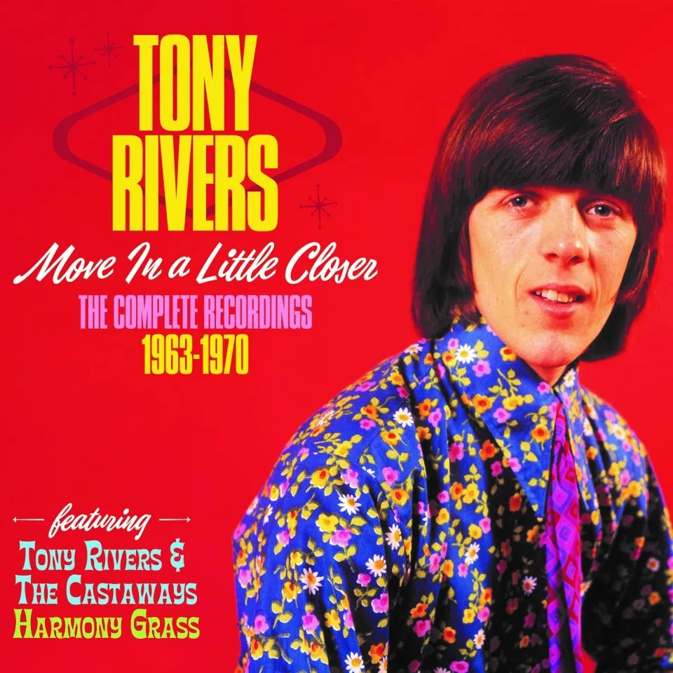 Album artwork for Move A Little Closer – The Complete Recordings 1963-1970 by Tony Rivers