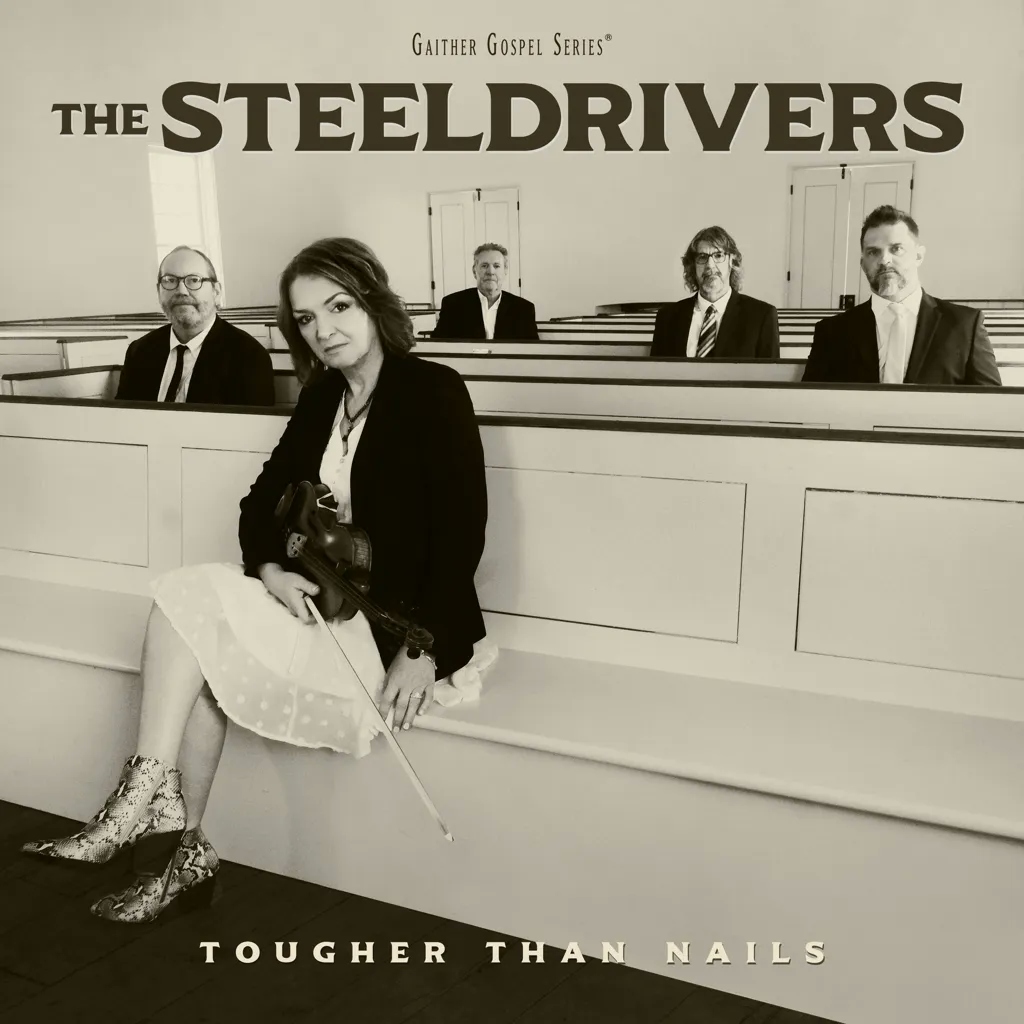 Album artwork for Tougher Than Nails by The Steeldrivers