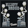 Album artwork for Town by Elliott BROOD