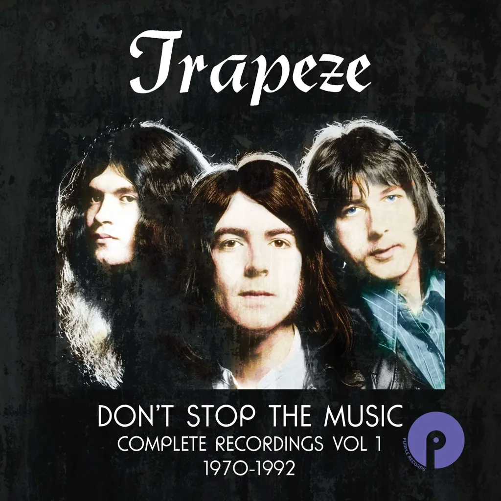 Album artwork for Don’t Stop The Music – Complete Recordings Vol. 1 – 1970-1992 by Trapeze