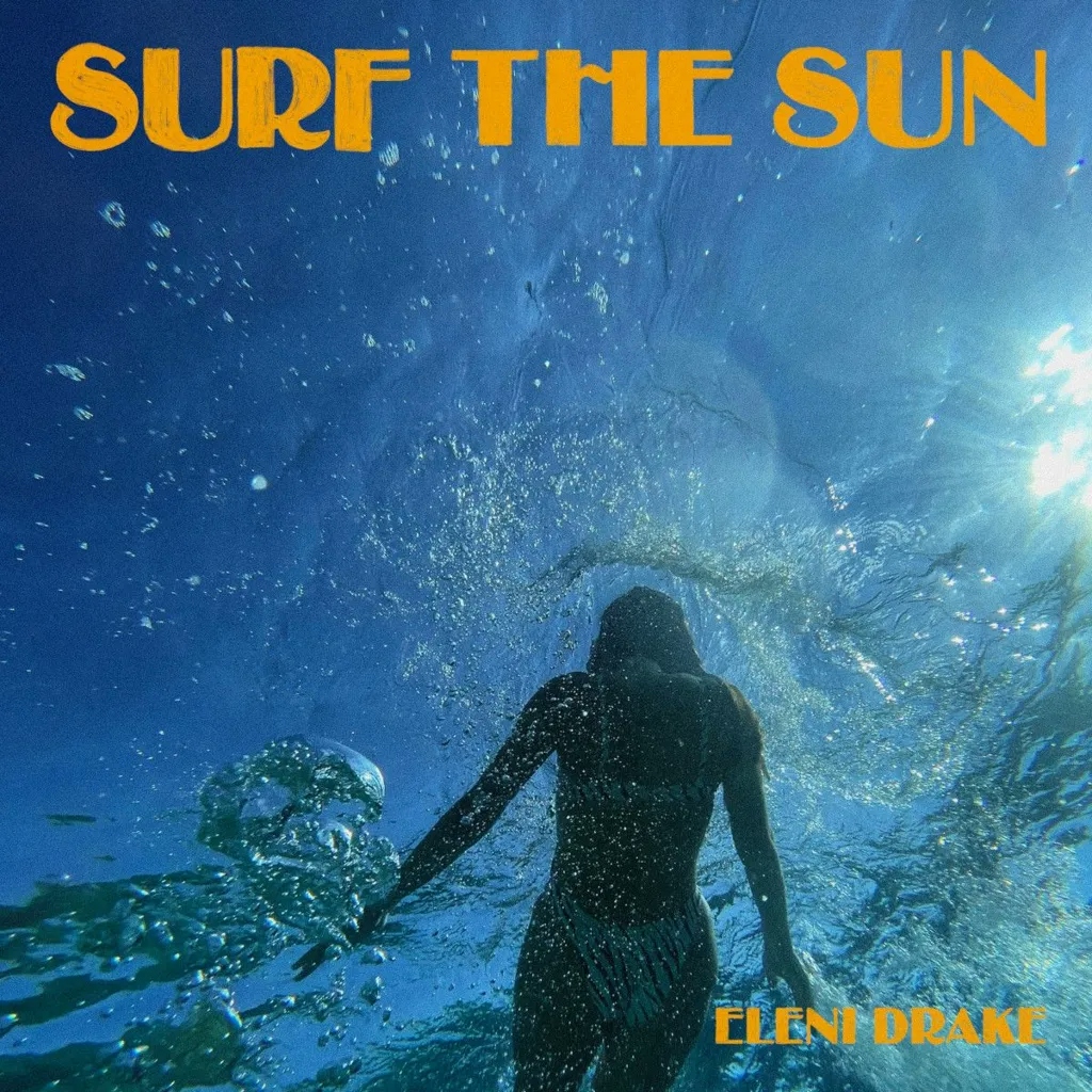 Album artwork for Surf The Sun by Eleni Drake